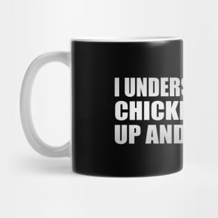 I understand why chickens wake up and scream Mug